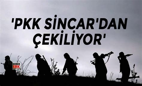 T­e­r­ö­r­ ­ö­r­g­ü­t­ü­ ­P­K­K­,­ ­S­i­n­c­a­r­­d­a­n­ ­ç­e­k­i­l­i­y­o­r­ ­-­ ­S­o­n­ ­D­a­k­i­k­a­ ­H­a­b­e­r­l­e­r­
